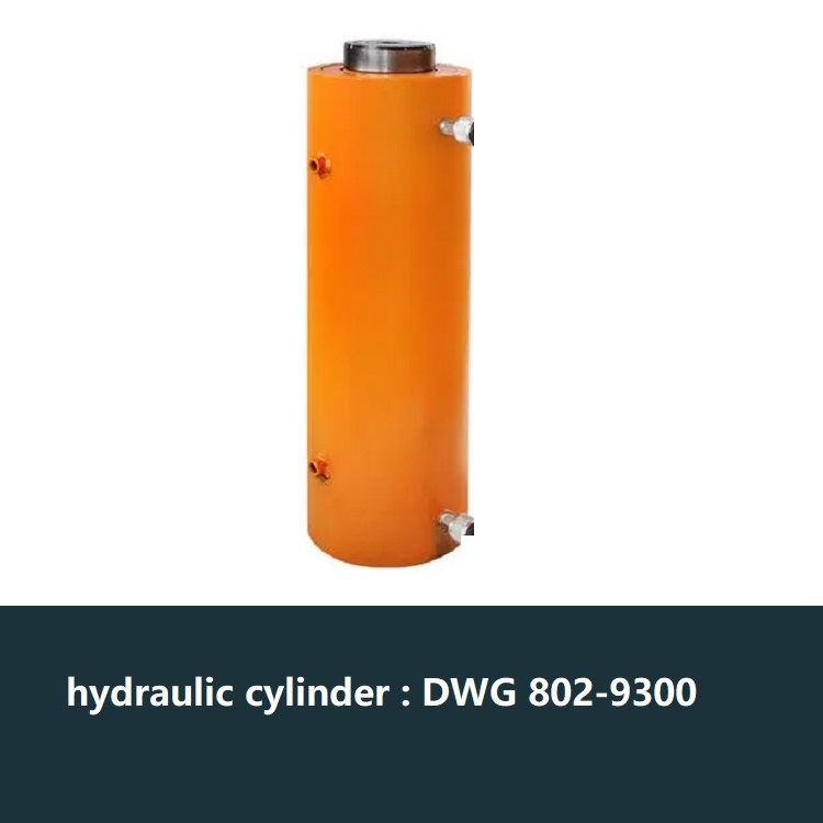 hydraulic cylinder DWG 802-9300-oil jack